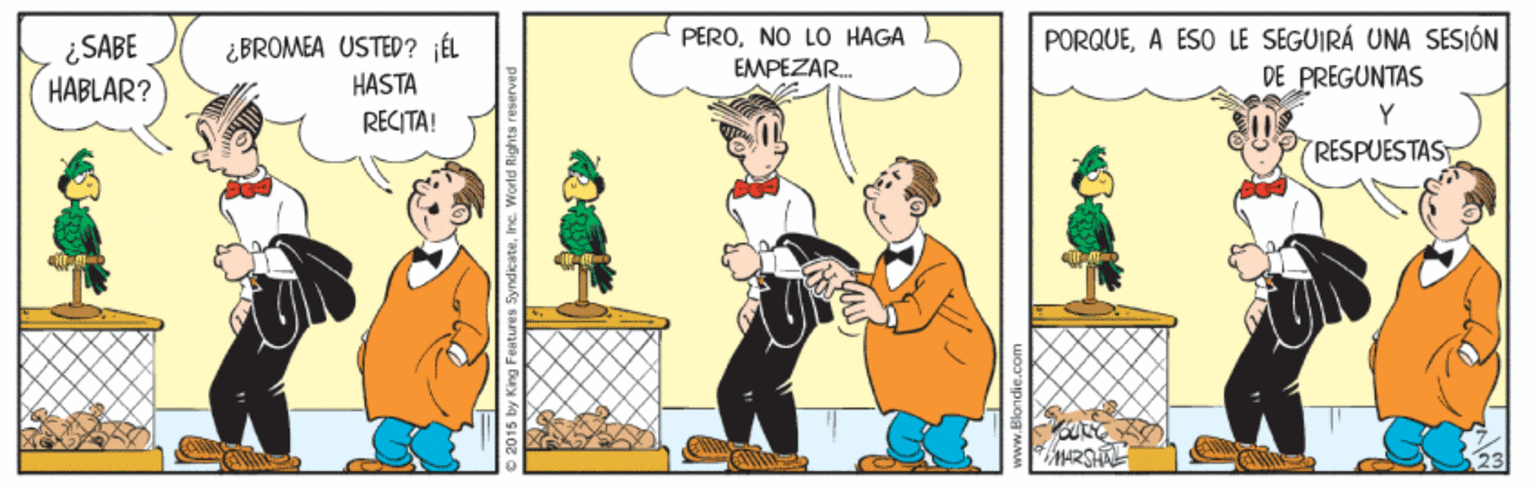 Animated cartoon OCR: PORQUEA ESO LE SEGUIRÁ UNA SESJÓN DE PREGUNTAS PERONO LO HAGA ¿ SABE HABLAR? ¿BROMEA USTED? ÉL HASTA EMPEZAR. RECITA! Y RESPUESTAST PORQUEA ESO LE SEGUIRÁ UNA SESJÓN DE PREGUNTAS PERONO LO HAGA ¿ SABE HABLAR? ¿BROMEA USTED? ÉL HASTA EMPEZAR. RECITA! Y RESPUESTAST