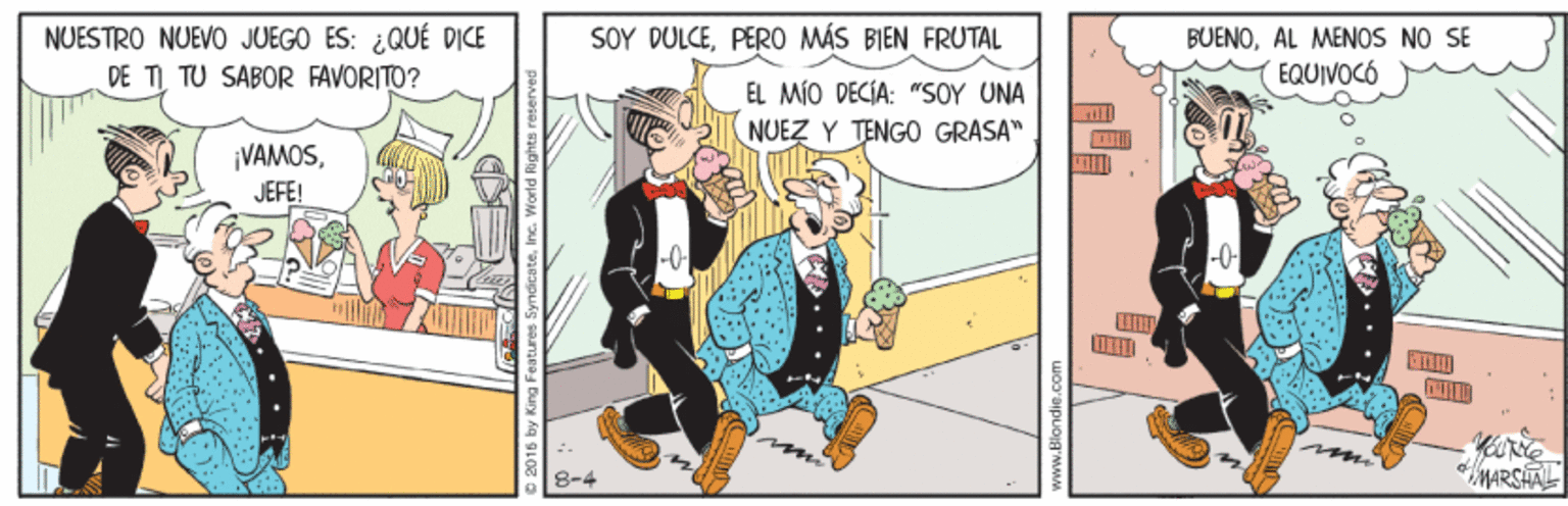 Comics OCR: SOY DULCEPER0 MÁS BIEN FRUTAL NUESTRO NUEVO JUEGO ES: ¿QUÉ D?CE DE TI TU SABOR FAVORITO? BUENOAL MENOS NO SE EQUIVOCÓ EL MÍO DECIA: "SOY UNA NUEZ Y TENGO GRASA" ¡VAMOSJEFE! *MARSHAL 8-4 SOY DULCEPER0 MÁS BIEN FRUTAL NUESTRO NUEVO JUEGO ES: ¿QUÉ D?CE DE TI TU SABOR FAVORITO? BUENOAL MENOS NO SE EQUIVOCÓ EL MÍO DECIA: "SOY UNA NUEZ Y TENGO GRASA" ¡VAMOSJEFE! *MARSHAL 8-4