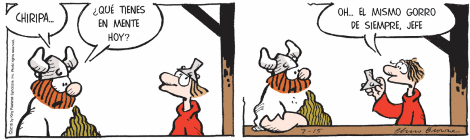 Rectangle OCR: ¿QUÉ TIENES OH. EL MISMO GORRO DE SIEMPREJEFÉ CHIRIPA. EN MENTE HOY? 7-15 thus Browne ¿QUÉ TIENES OH. EL MISMO GORRO DE SIEMPREJEFÉ CHIRIPA. EN MENTE HOY? 7-15 thus Browne