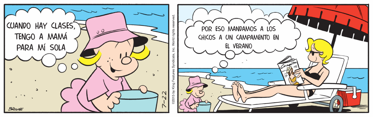Line OCR: CUANDO HAY CLASESTENGO A MAMÁ PARA MÍ SOLA POR ESO MANDAMOS A LOS CHICOS A UN CAMPAMENTO EN EL VERANO BROUNE 7-22 SyndicateIn Norld rights reserved. CUANDO HAY CLASESTENGO A MAMÁ PARA MÍ SOLA POR ESO MANDAMOS A LOS CHICOS A UN CAMPAMENTO EN EL VERANO BROUNE 7-22 SyndicateIn Norld rights reserved.