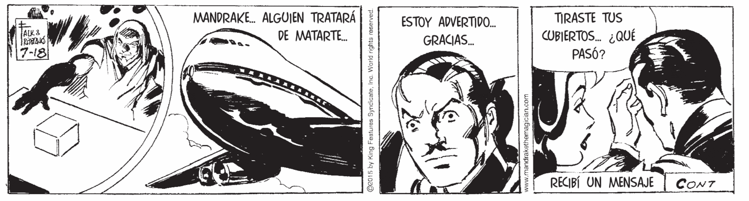 Fiction OCR: MANDRAKE. ALGUJEN TRATARÁ ESTOY ADVERTID.. TIRASTE TUS ALK& CUBIERTOS. ¿QUÉ PASÓ? DE MATARTE. GRACIAS. 7-18 RECIBÍ UN MENSAJE CONT MANDRAKE. ALGUJEN TRATARÁ ESTOY ADVERTID.. TIRASTE TUS ALK& CUBIERTOS. ¿QUÉ PASÓ? DE MATARTE. GRACIAS. 7-18 RECIBÍ UN MENSAJE CONT
