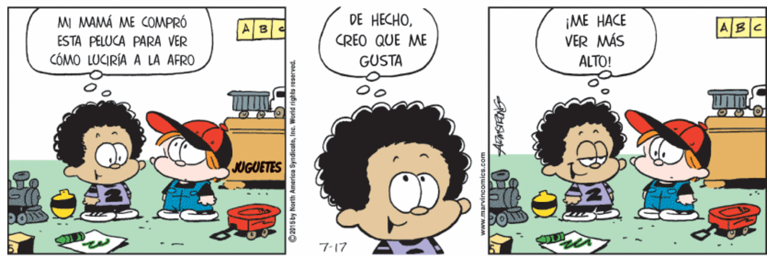 Line OCR: DE HECHO¡ME HACE VER MÁS MI MAMÁ ME COMPRÓ |A|B|? ESTA PELUCA PARA VER CREO QUE ME CÓMO LUCIRÍA A LA AFRO GUSTA ALTO! JUGUETES 7-17 O2015 by North America SyndicateInc. Warld righta i DE HECHO¡ME HACE VER MÁS MI MAMÁ ME COMPRÓ | A | B | ? ESTA PELUCA PARA VER CREO QUE ME CÓMO LUCIRÍA A LA AFRO GUSTA ALTO! JUGUETES 7-17 O2015 by North America SyndicateInc. Warld righta i