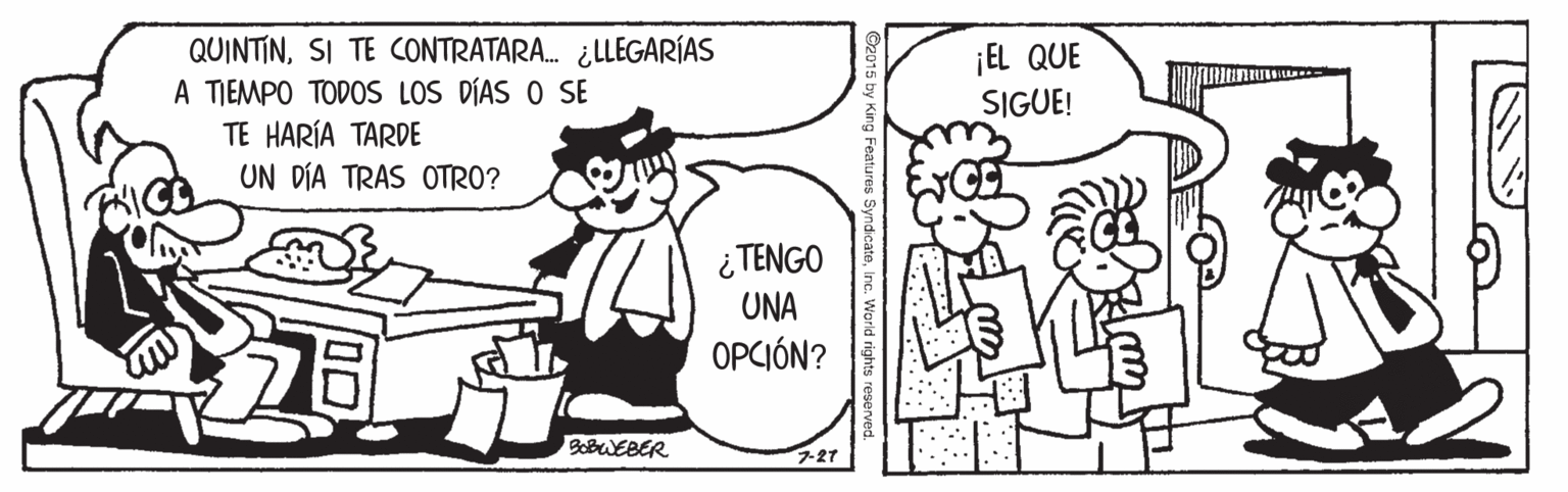 Human body OCR: QUINTINSI TE CONTRATARA. ¿LLEGARÍAS A TIEMPO TODOS LOS DÍAS O SE TE HARÍA TARDE UN DÍA TRAS OTRO? ¡EL QUE SIGUE! ¿ TENGO UNA OPCIÓN? 7-21 QUINTINSI TE CONTRATARA. ¿LLEGARÍAS A TIEMPO TODOS LOS DÍAS O SE TE HARÍA TARDE UN DÍA TRAS OTRO? ¡EL QUE SIGUE! ¿ TENGO UNA OPCIÓN? 7-21