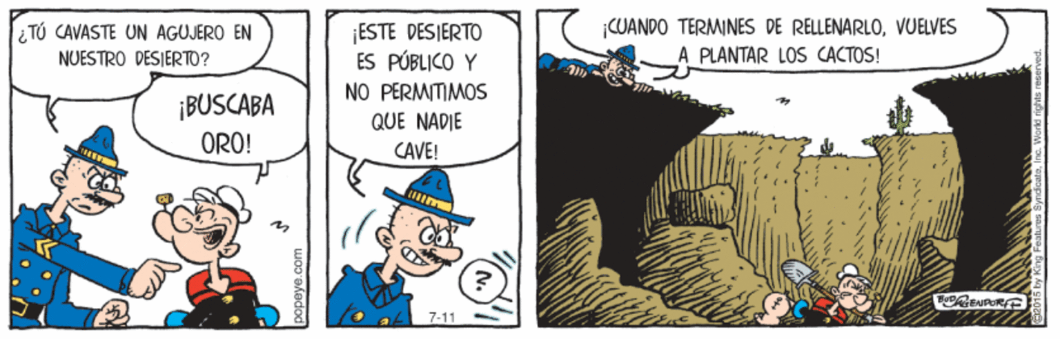 Fictional character OCR: |CUANDO TERMINES DE RELLENARL0VUELVES A PLANTAR LOS CACTOS! ¿ TÚ CAVASTE UN AGUJERO EN ¡ESTE DESIERTO ES PÚBLICO Y NUESTRO DESIERTO? NO PERMITIMOS ¡BUSCABA QUE NADIE ORO! CAVE! 7-11 |CUANDO TERMINES DE RELLENARL0VUELVES A PLANTAR LOS CACTOS! ¿ TÚ CAVASTE UN AGUJERO EN ¡ESTE DESIERTO ES PÚBLICO Y NUESTRO DESIERTO? NO PERMITIMOS ¡BUSCABA QUE NADIE ORO! CAVE! 7-11