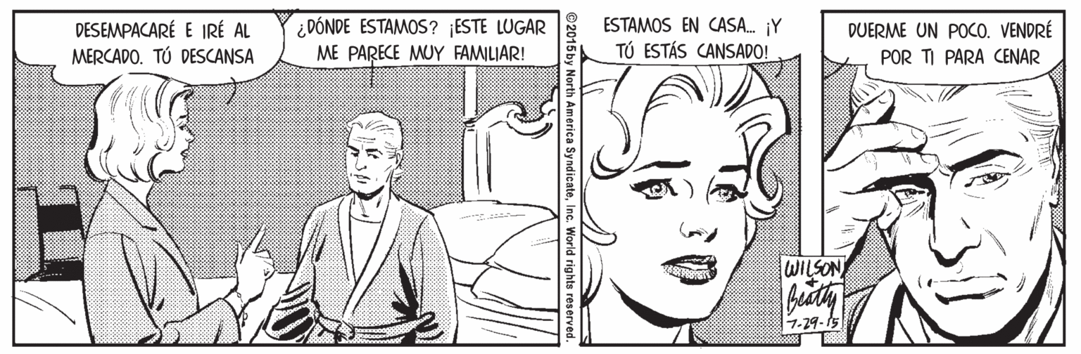 Human OCR: DESEMPACARÉ E IRÉ AL MERCADO. TÚ DESCANSA ¿DÓNDE ESTAMOS? ¡ESTE LUGAR ME PARECE MUY FAMILIAR! ESTAMOS EN CASA. ¡Y TÚ ESTÁS CANSADO! DUERME UN POCO. VENDRÉ POR TI PARA CENAR WILSON 7.29-15 DESEMPACARÉ E IRÉ AL MERCADO. TÚ DESCANSA ¿DÓNDE ESTAMOS? ¡ESTE LUGAR ME PARECE MUY FAMILIAR! ESTAMOS EN CASA. ¡Y TÚ ESTÁS CANSADO! DUERME UN POCO. VENDRÉ POR TI PARA CENAR WILSON 7.29-15