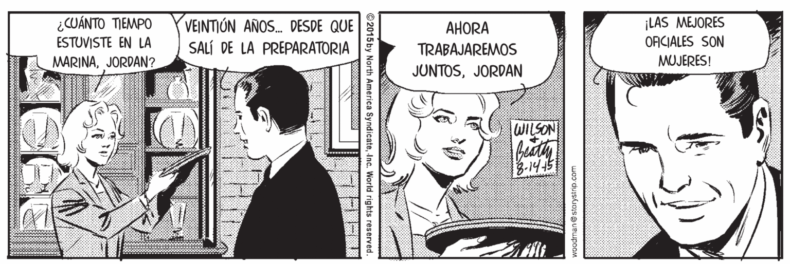 Art OCR: ¡LAS MEJORES ORICIALES SON ¿CUÁNTO TIEMPO VEINTIÓN AÑOS. DESDE QUE SALÍ DE LA PREPARATORIA AHORA ESTUVISTE EN LA TRABAJAREMOS MARINAJORDAN? MUJERES! JUNTOSJORDAN WILSON 8-1415 ©2015 by North America SyndicateInc. World rights reserved. ¡LAS MEJORES ORICIALES SON ¿CUÁNTO TIEMPO VEINTIÓN AÑOS. DESDE QUE SALÍ DE LA PREPARATORIA AHORA ESTUVISTE EN LA TRABAJAREMOS MARINAJORDAN? MUJERES! JUNTOSJORDAN WILSON 8-1415 ©2015 by North America SyndicateInc. World rights reserved.