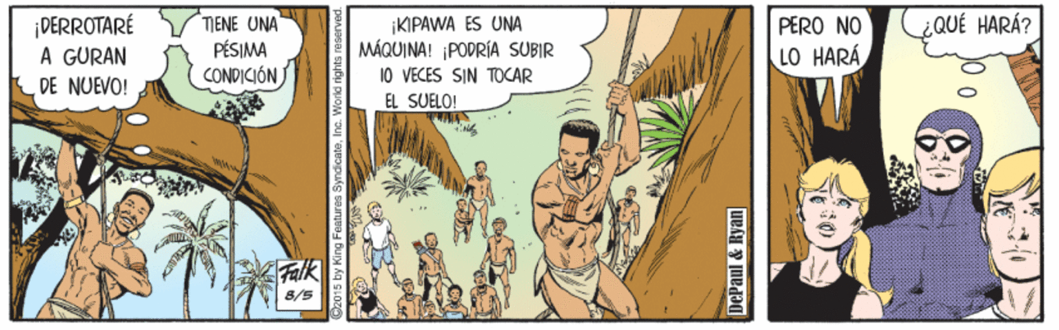 Art OCR: QUÉ HARÁ? ¡DERROTARÉ A GURAN DE NUEVO! TENE UNA PÉSIMA CONDICIÓN |KIPAWA ES UNA MÁQUINA! ¡PODRÍA SUBIR 10 VECES SIN TOCAR PERO NO LO HARÁ EL SUELO! 8/5 2015 by King Features SyndicateInc. Wond nghts re DePaul & Ryan QUÉ HARÁ? ¡DERROTARÉ A GURAN DE NUEVO! TENE UNA PÉSIMA CONDICIÓN |KIPAWA ES UNA MÁQUINA! ¡PODRÍA SUBIR 10 VECES SIN TOCAR PERO NO LO HARÁ EL SUELO! 8/5 2015 by King Features SyndicateInc. Wond nghts re DePaul & Ryan