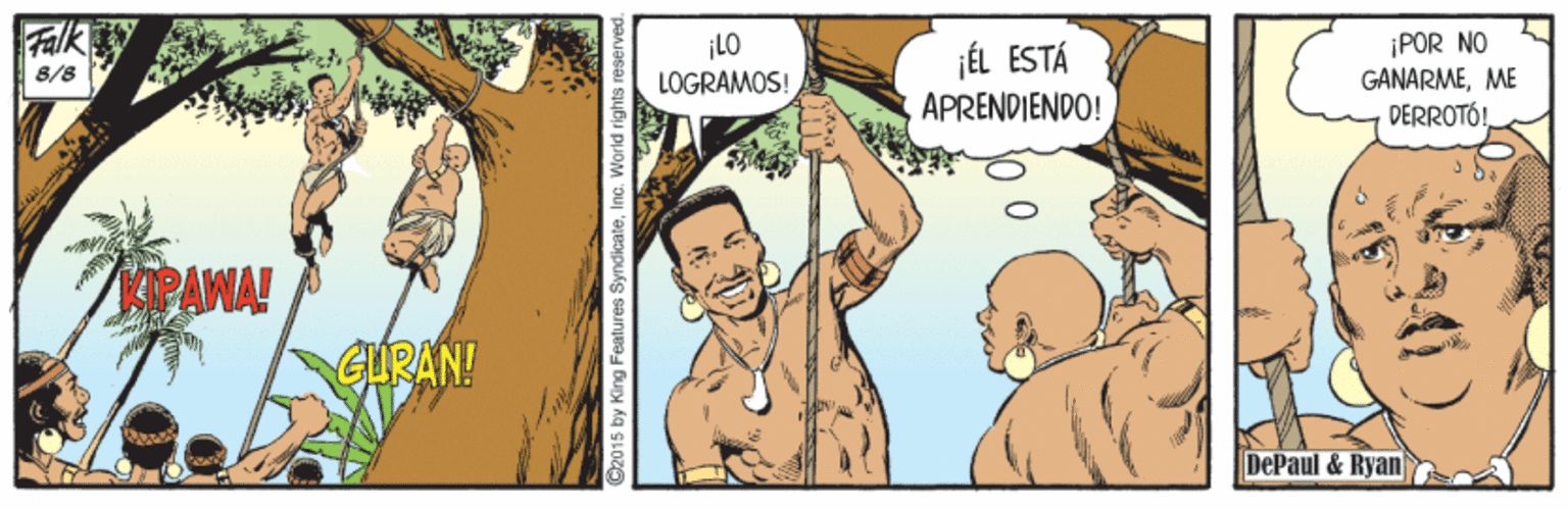Happy OCR: ¡POR NO GANARMEME DERROTÓ! Falk ¡LO LOGRAMOS! jÉL ESTÁ APRENDIENDO! 8/8 PAWA! CURAN! DePaul & Ryan 2015 by King Features SyndicateInc. World rights! ¡POR NO GANARMEME DERROTÓ! Falk ¡LO LOGRAMOS! jÉL ESTÁ APRENDIENDO! 8/8 PAWA! CURAN! DePaul & Ryan 2015 by King Features SyndicateInc. World rights!
