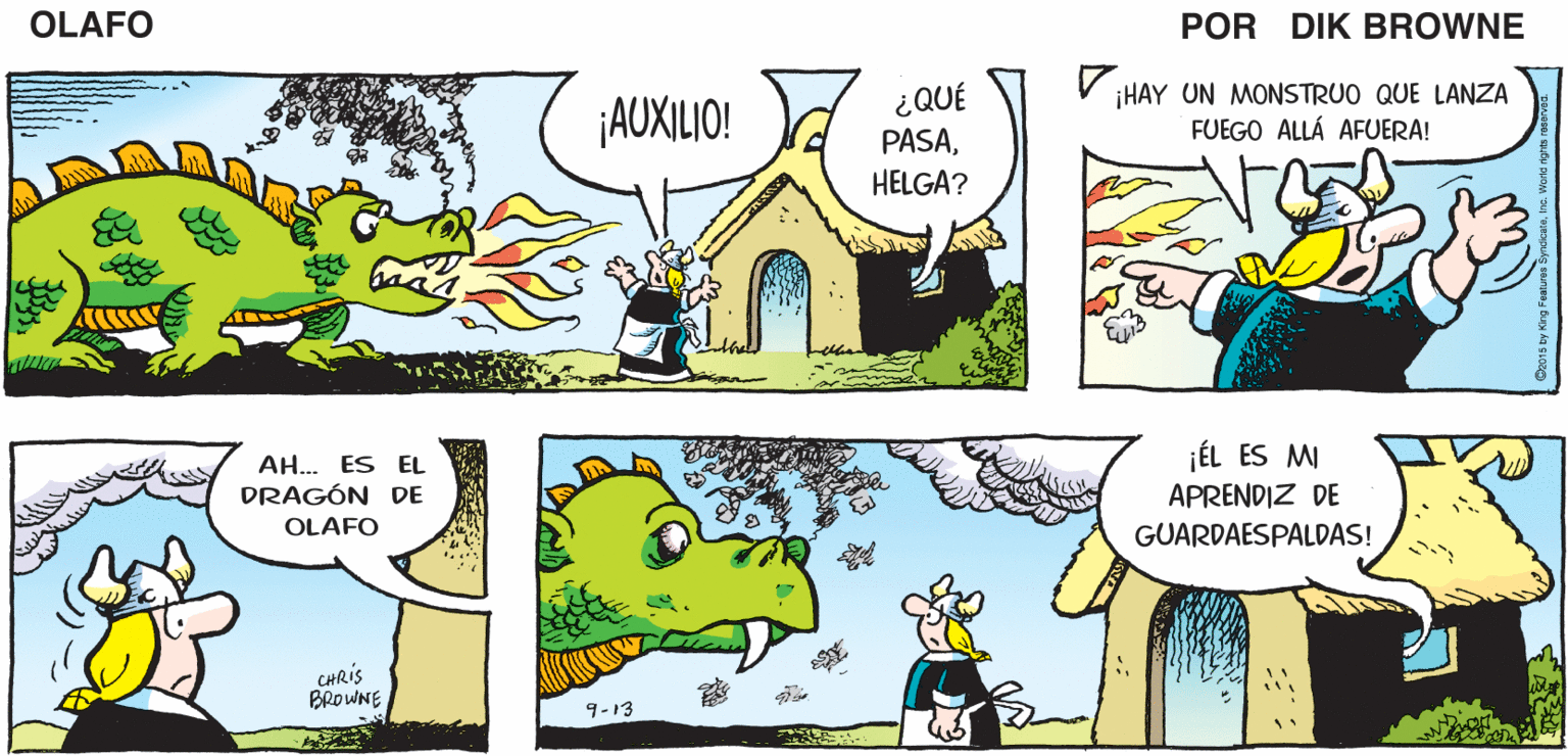 Font OCR: ABRIRÉ PARA QUE ¿SOY YO O DE REPENTE SE SIENTE MUCHO CALOR AQUÍ ADENTRO? ENTRE AIRE FRESCO OLAFO EL AMARGADO DIK BROWNE ¿QUÉ PASAHELGA? ¡HAY UN MONSTRUO QUE LANZA FUEGO ALLÁ AFUERA! ¡AUXILIO! ¡ÉL ES MI AH. ES EL DRAGÓN DE APRENDIZ DE OLAFO GUARDAESPALDAS! CHRIS BROWNE 9-13 ABRIRÉ PARA QUE ¿SOY YO O DE REPENTE SE SIENTE MUCHO CALOR AQUÍ ADENTRO? ENTRE AIRE FRESCO OLAFO EL AMARGADO DIK BROWNE ¿QUÉ PASAHELGA? ¡HAY UN MONSTRUO QUE LANZA FUEGO ALLÁ AFUERA! ¡AUXILIO! ¡ÉL ES MI AH. ES EL DRAGÓN DE APRENDIZ DE OLAFO GUARDAESPALDAS! CHRIS BROWNE 9-13