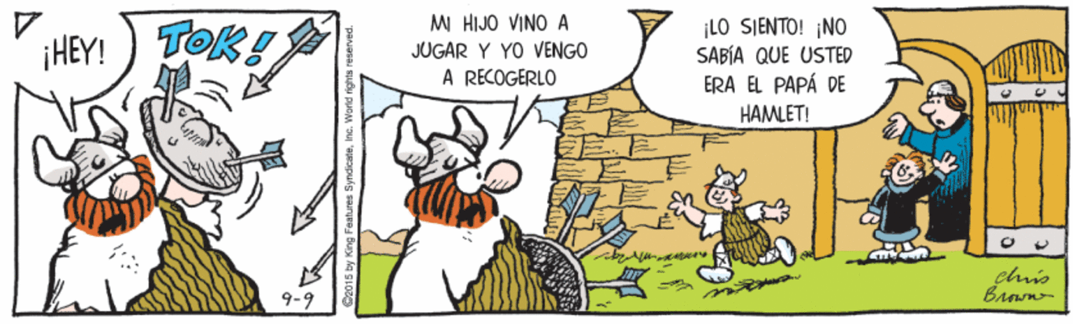 Illustration OCR: TOK! M HIJO VINO A JUGAR Y YO VENGO ¡LO SJENTO! NO SABÍA QUE USTED ERA EL PAPÁ DE HAMLET! ¡HEY! A RECOGERLO 9-9 Brown TOK! M HIJO VINO A JUGAR Y YO VENGO ¡LO SJENTO! NO SABÍA QUE USTED ERA EL PAPÁ DE HAMLET! ¡HEY! A RECOGERLO 9-9 Brown