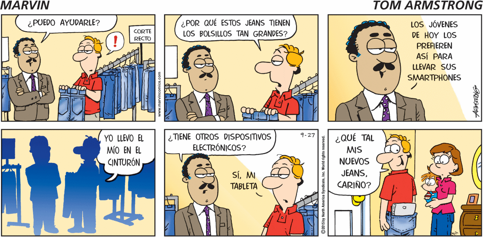 Art OCR: TOM ARMSTRONG ¿POR QUÉ ESTOS JEANS TIENEN LOS BOLSILLOS TAN GRANDES? ¿PUEDO AYUDARLE? LOS JÓVENES CORTE DE HOY LOS RECTO PREFIEREN ASÍ PARA LLEVAR SUS SMARTPHONES YO LLEVO EL MiO EN EL CINTURÓN9-27 TIENE OTROS DISPOSITIVOS ELECTRÓNICOS? ¿QUÉ TAL MIS NUEVOS SíMI JEANSTABLETA CARIÑO? TOM ARMSTRONG ¿POR QUÉ ESTOS JEANS TIENEN LOS BOLSILLOS TAN GRANDES? ¿PUEDO AYUDARLE? LOS JÓVENES CORTE DE HOY LOS RECTO PREFIEREN ASÍ PARA LLEVAR SUS SMARTPHONES YO LLEVO EL MiO EN EL CINTURÓN9-27 TIENE OTROS DISPOSITIVOS ELECTRÓNICOS? ¿QUÉ TAL MIS NUEVOS SíMI JEANSTABLETA CARIÑO?