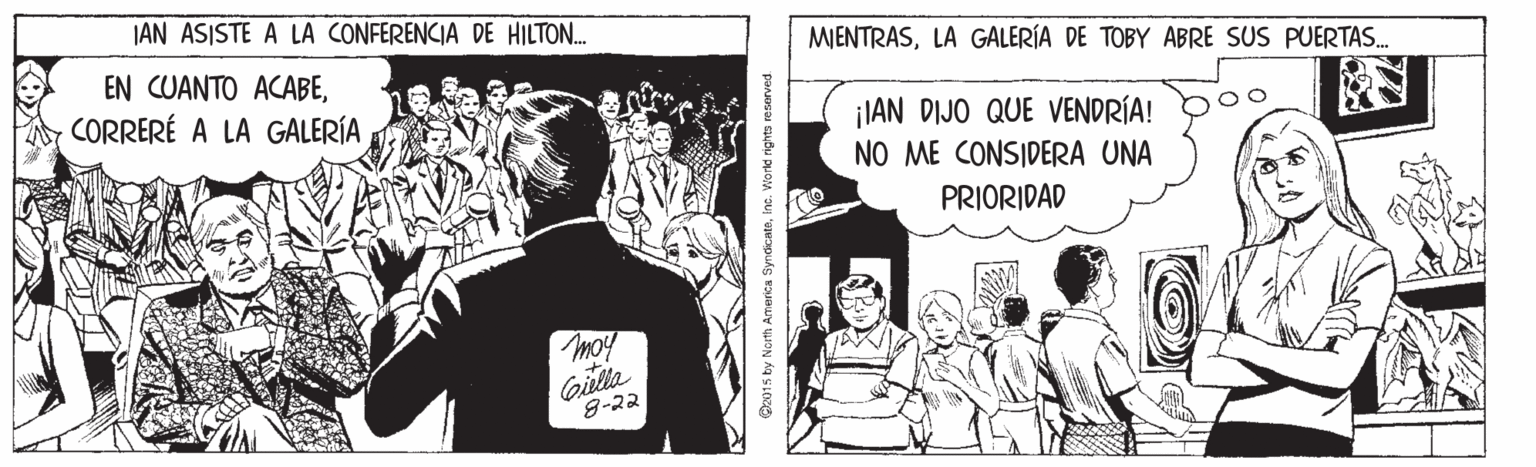 Conversation OCR: JAN ASISTE A LA CONFERENCIA DE HILTON. MIENTRASLA GALERÍA DE TOBY ABRE SUS PUERTAS. EN CUANTO ACABECORRERÉ A LA GALERÍA ¡IAN DIJO QUE VENDRÍA! NO ME CONSIDERA UNA PRIORIDAD moy Gilla 8-2 JAN ASISTE A LA CONFERENCIA DE HILTON. MIENTRASLA GALERÍA DE TOBY ABRE SUS PUERTAS. EN CUANTO ACABECORRERÉ A LA GALERÍA ¡IAN DIJO QUE VENDRÍA! NO ME CONSIDERA UNA PRIORIDAD moy Gilla 8-2