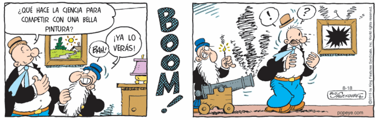 Pattern OCR: ¿QUÉ HACE LA CIENCIA PARA COMPETIR CON UNA BELLA PINTURA? ¡YA LO BAH! VERÁS! 8. 18 ADENDORFE popeye.com ¿QUÉ HACE LA CIENCIA PARA COMPETIR CON UNA BELLA PINTURA? ¡YA LO BAH! VERÁS! 8. 18 ADENDORFE popeye.com