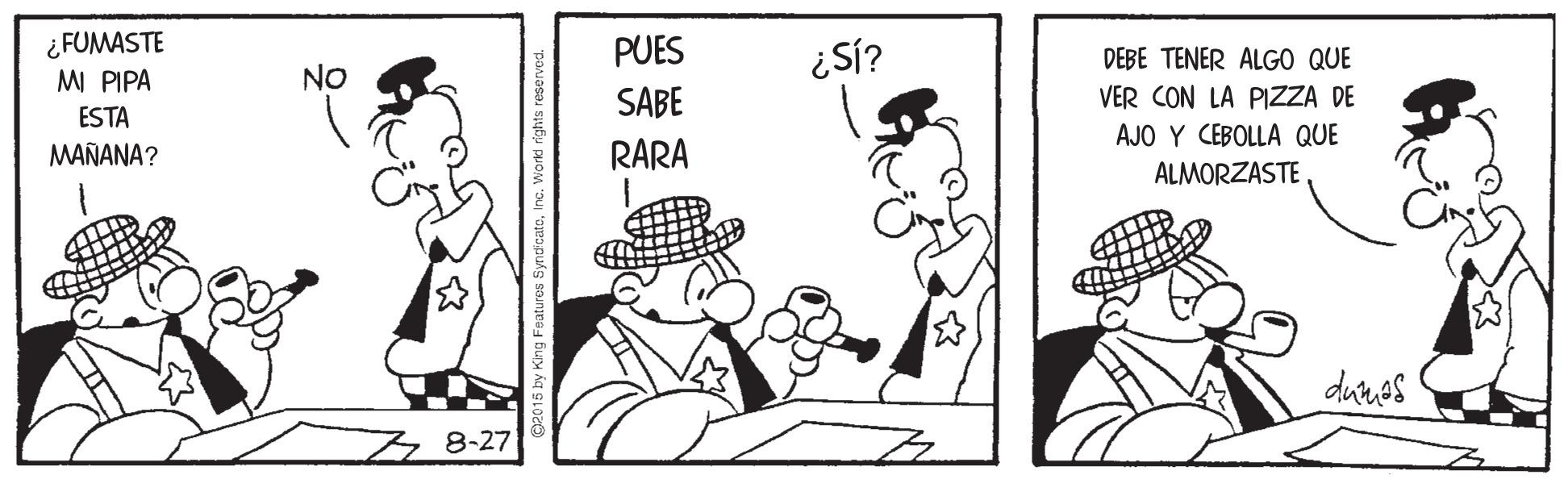 Hat OCR: ¿FUMASTE MI PIPA PUES ¿Sí? DEBE TENER ALGO QUE No SABE VER CON LA PIZZA DE ESTA AJO Y CEBOLLA QUE MAÑANA? RARA ALMORZASTE dures z 8-27 ¿FUMASTE MI PIPA PUES ¿Sí? DEBE TENER ALGO QUE No SABE VER CON LA PIZZA DE ESTA AJO Y CEBOLLA QUE MAÑANA? RARA ALMORZASTE dures z 8-27