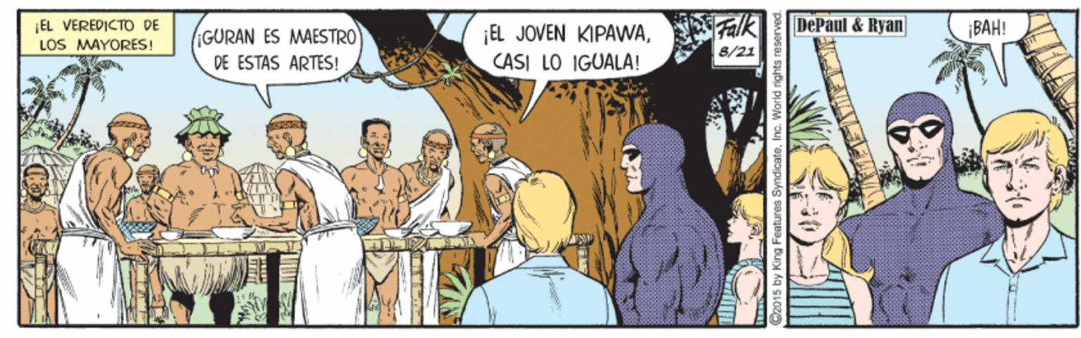 Font OCR: EL VEREDICTO DE LOS MAYORES! ¡EL JOVEN KIPAWACASI LO IGUALA! DePaul & Ryan ¡BAH! GURAN ES MAESTRO 8/21 DE ESTAS ARTES! C2015 by King Features SyndicateInc. EL VEREDICTO DE LOS MAYORES! ¡EL JOVEN KIPAWACASI LO IGUALA! DePaul & Ryan ¡BAH! GURAN ES MAESTRO 8/21 DE ESTAS ARTES! C2015 by King Features Syndicate