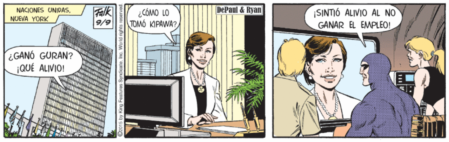 Output device OCR: DePaul & Ryan Falk 9/9 SINTIÓ ALIVIO AL NO GANAR EL EMPLEO! NACIONES UNIDAS. ¿CÓMO LO TOMÓ KIPAWA? NUEVA YORK ¿GANÓ GURAN? ¡QUÉ ALIVIO! NEC 2015 by King Features SyndicateInc. Y DePaul & Ryan Falk 9/9 SINTIÓ ALIVIO AL NO GANAR EL EMPLEO! NACIONES UNIDAS. ¿CÓMO LO TOMÓ KIPAWA? NUEVA YORK ¿GANÓ GURAN? ¡QUÉ ALIVIO! NEC 2015 by King Features SyndicateInc. Y