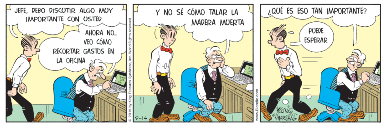 Line OCR: JEFEDEBO DISCUTIR ALGO MUY IMPORTANTE CON USTED Y NO SÉ CÓMO TALAR LA ¿QUÉ ES ESO TAN IMPORTANTE? MADERA MUERTA AHORA NO. VEO CÓMO RECORTAR GASTOS EN PUEDE ESPERAR LA ORCINA 9-14 MARSHA JEFEDEBO DISCUTIR ALGO MUY IMPORTANTE CON USTED Y NO SÉ CÓMO TALAR LA ¿QUÉ ES ESO TAN IMPORTANTE? MADERA MUERTA AHORA NO. VEO CÓMO RECORTAR GASTOS EN PUEDE ESPERAR LA ORCINA 9-14 MARSHA