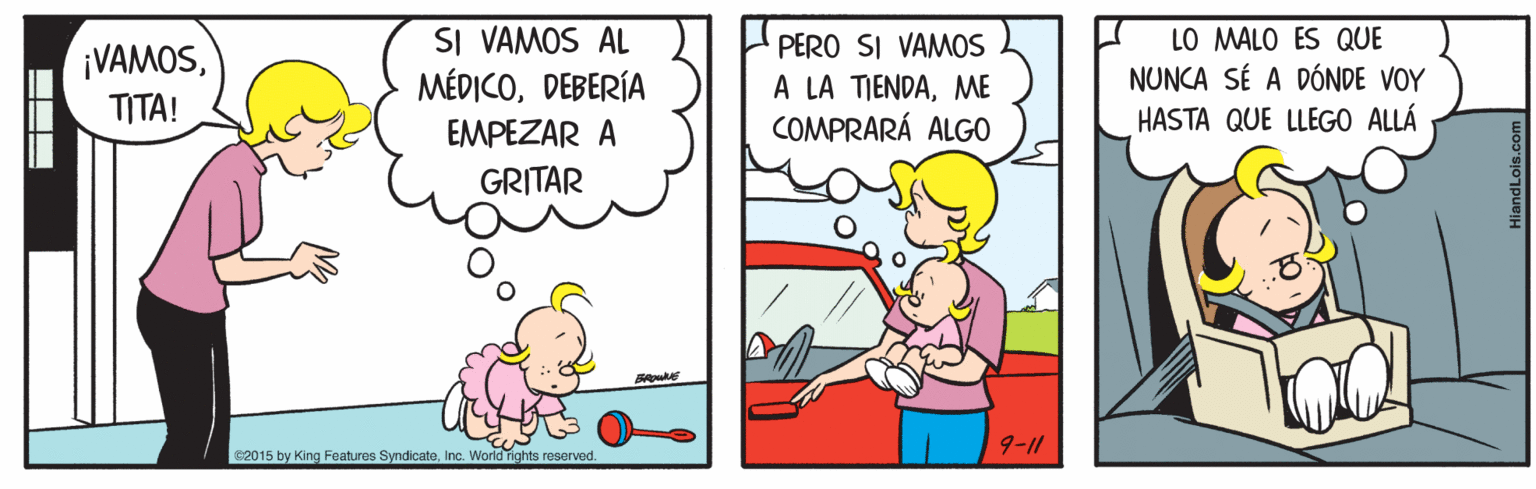 Font OCR: ¡VAMOSTITA! SI VAMOS AL MÉDICODEBERÍA PERO SI VAMOS A LA TIENDAME COMPRARÁ ALG0 LO MALO ES QUE NUNCA SÉ A DÓNDE VOY EMPEZAR A HASTA QUE LLEGO ALLÁ GRITAR 9-11 e2015 by King Features SyndicateInc. World rights reserved. ¡VAMOSTITA! SI VAMOS AL MÉDICODEBERÍA PERO SI VAMOS A LA TIENDAME COMPRARÁ ALG0 LO MALO ES QUE NUNCA SÉ A DÓNDE VOY EMPEZAR A HASTA QUE LLEGO ALLÁ GRITAR 9-11 e2015 by King Features SyndicateInc. World rights reserved.
