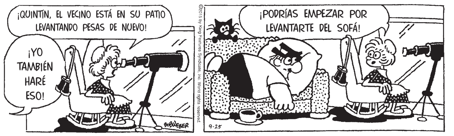 Humour OCR: ¡QUINTINEL VECINO ESTÁ EN SU PATIO LEVANTANDO PESAS DE NUEVO! ¡PODRÍAS EMPEZAR POR LEVANTARTE DEL SOFÁ! ¡YO TAMBIÉN HARÉ ESO! 9-25 ¡QUINTINEL VECINO ESTÁ EN SU PATIO LEVANTANDO PESAS DE NUEVO! ¡PODRÍAS EMPEZAR POR LEVANTARTE DEL SOFÁ! ¡YO TAMBIÉN HARÉ ESO! 9-25