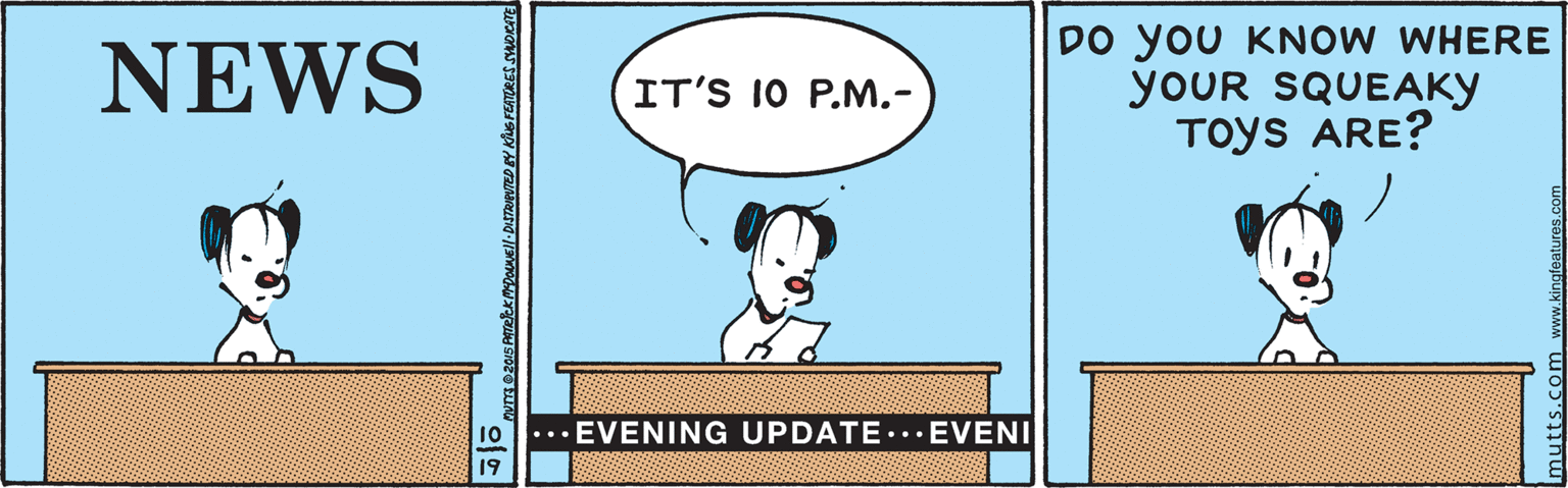 Slope OCR: NEWS DO you KNOW WHERE yoUR SQUEAKY TOYS ARE? IT'S 10 P.M.- 10 ..· EVENING UPDATE... EVENI NEWS DO you KNOW WHERE yoUR SQUEAKY TOYS ARE? IT'S 10 P.M.- 10 ..· EVENING UPDATE... EVENI