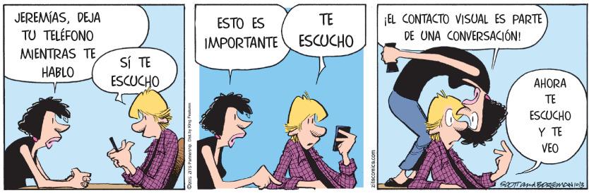 Finger OCR: JEREMÍASDEJA TU TELÉFONO EL CONTACTO VISUAL ÉS PARTE DE UNA CONVERSACIÓN! ESTO ÉS TE IMPORTANTE ESCUCHO MIENTRAS TEHABLO SÍ TE ESCUCHO AHORA TE ESCUCHO Y TE VEO JEREMÍASDEJA TU TELÉFONO EL CONTACTO VISUAL ÉS PARTE DE UNA CONVERSACIÓN! ESTO ÉS TE IMPORTANTE ESCUCHO MIENTRAS TEHABLO SÍ TE ESCUCHO AHORA TE ESCUCHO Y TE VEO