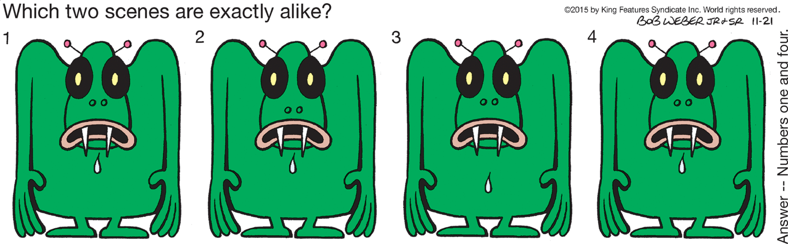 Child art OCR: Which two scenes are exactly alike? 02015 by King Features Syndicate Inc. World rights reserved. BoB WEBER JRASR II-21 1 2 3 4 Which two scenes are exactly alike? 02015 by King Features Syndicate Inc. World rights reserved. BoB WEBER JRASR II-21 1 2 3 4