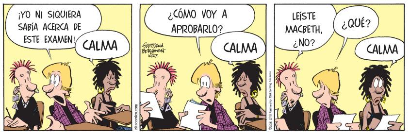 Happy OCR: ¡YO NI SIQUIERA SABÍA ACERCA DE ¿CÓMO VOY A APROBARLO? LEÍSTE ¿QUÉ? MACBETH¿NO? ESTE EXAMEN! CALMA CALMA CALMA ¡YO NI SIQUIERA SABÍA ACERCA DE ¿CÓMO VOY A APROBARLO? LEÍSTE ¿QUÉ? MACBETH¿NO? ESTE EXAMEN! CALMA CALMA CALMA