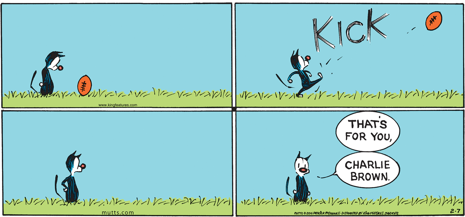 Illustration OCR: Kick www.kingfeatures.com THATS FOR YOUCHARLIE BROWN. mutts.com 2.7 Kick www.kingfeatures.com THATS FOR YOUCHARLIE BROWN. mutts.com 2.7