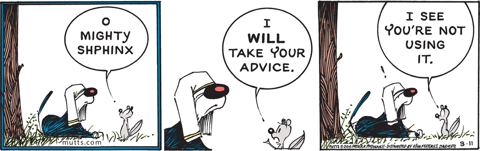 Sharing OCR: I SEE YOU'RE NOT I MIGHTY SHPHINX WILL USING TAKE YOUR IT. ADVICE. mutts.com' 3.11 I SEE YOU'RE NOT I MIGHTY SHPHINX WILL USING TAKE YOUR IT. ADVICE. mutts.com' 3.11