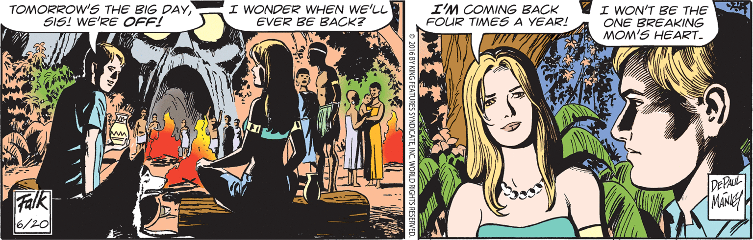 Publication OCR: TOMORROW'S THE BIG DAYSIS! WE'RE OFF! I WONDER WHEN WE'LL EVER BE BACK? I'M COMING BACK FOUR TIMES A YEAR! I WON'T BE THE ONE BREAKING MOM'S HEART- Falk 6/20 DE PAUL TMine TOMORROW'S THE BIG DAYSIS! WE'RE OFF! I WONDER WHEN WE'LL EVER BE BACK? I'M COMING BACK FOUR TIMES A YEAR! I WON'T BE THE ONE BREAKING MOM'S HEART- Falk 6/20 DE PAUL TMine