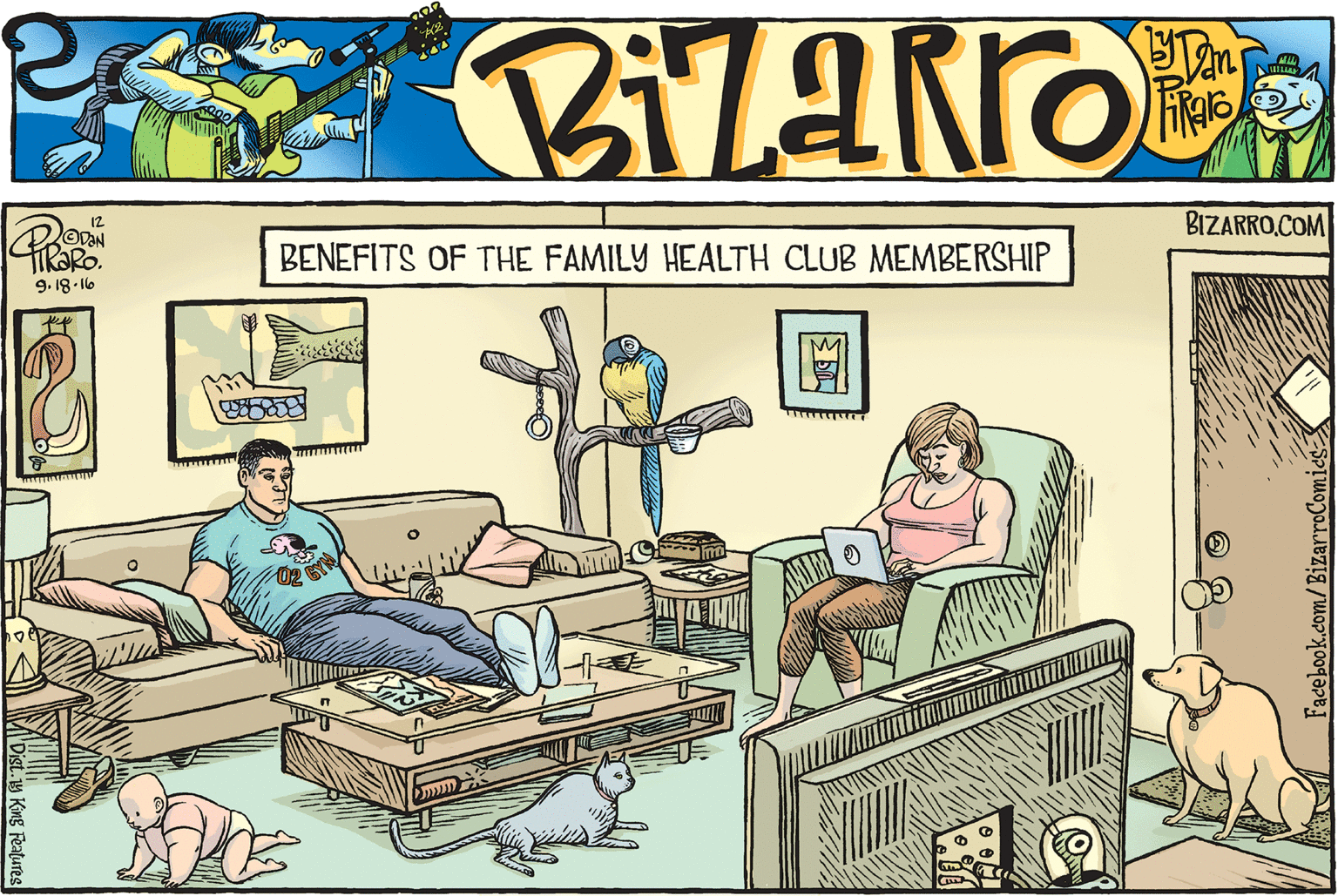 Humour OCR: BIZARRO.COM 12 BENEFITS OF THE FAMILY HEALTH CLUB MEMBERSHIP 9. 18- 16 Dist.y King Features Facebook. BIZARRO.COM 12 BENEFITS OF THE FAMILY HEALTH CLUB MEMBERSHIP 9. 18- 16 Dist.y King Features Facebook.
