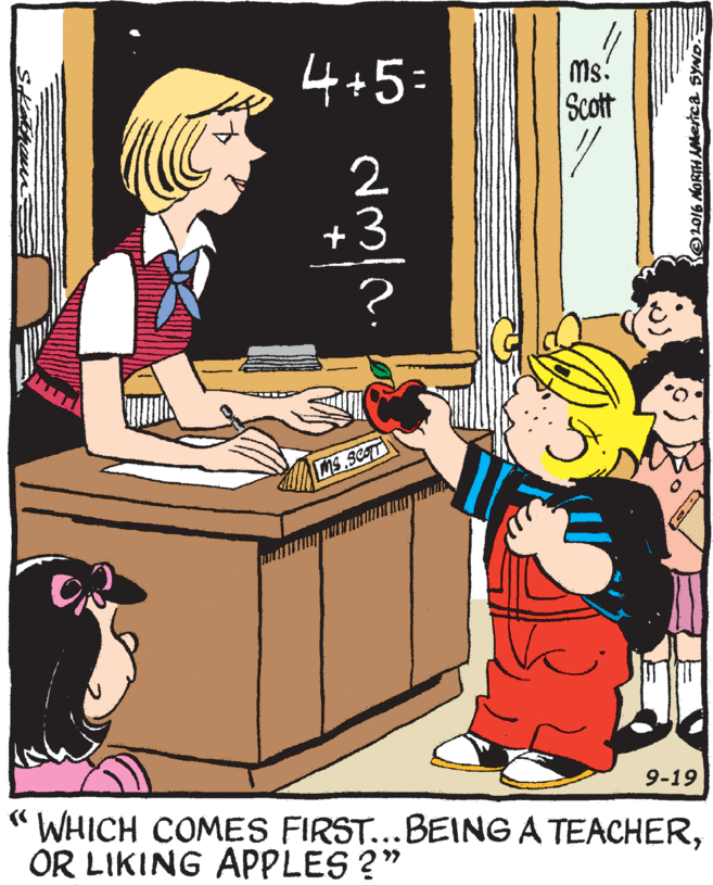 Cook OCR: 4+5: Ms! Scott 2 + 3 ? MS.9COTT 9-19 " WHICH COMES FIRST...BEING A TEACHEROR LIKING APPLES ?" OL016 NORTH AMerica SYND. 4+5: Ms! Scott 2 + 3 ? MS.9COTT 9-19 " WHICH COMES FIRST...BEING A TEACHEROR LIKING APPLES ?" OL016 NORTH AMerica SYND.
