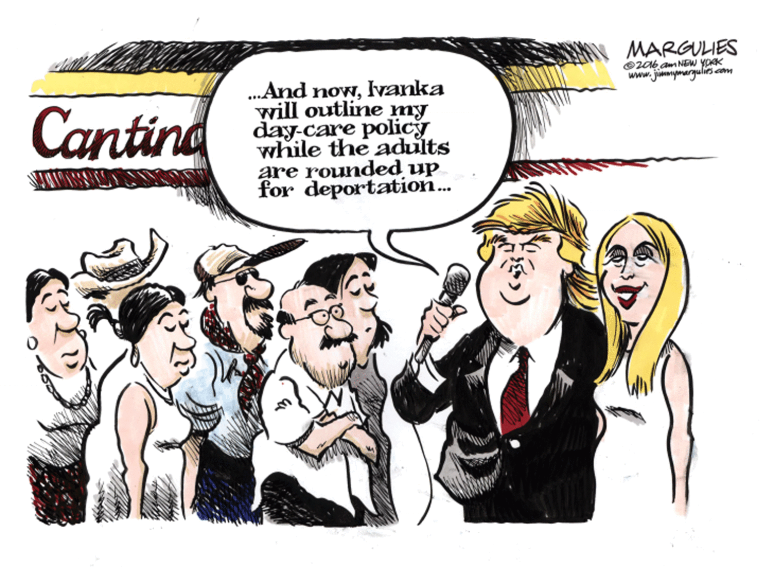 Illustration OCR: MARGULES O2016 am NEW YDAK www.jimanymaryulis com Cantind .And nowIvanka will outline day-care policy while the adults are rounded up for deportation. MARGULES O2016 am NEW YDAK www.jimanymaryulis com Cantind .And nowIvanka will outline day-care policy while the adults are rounded up for deportation.