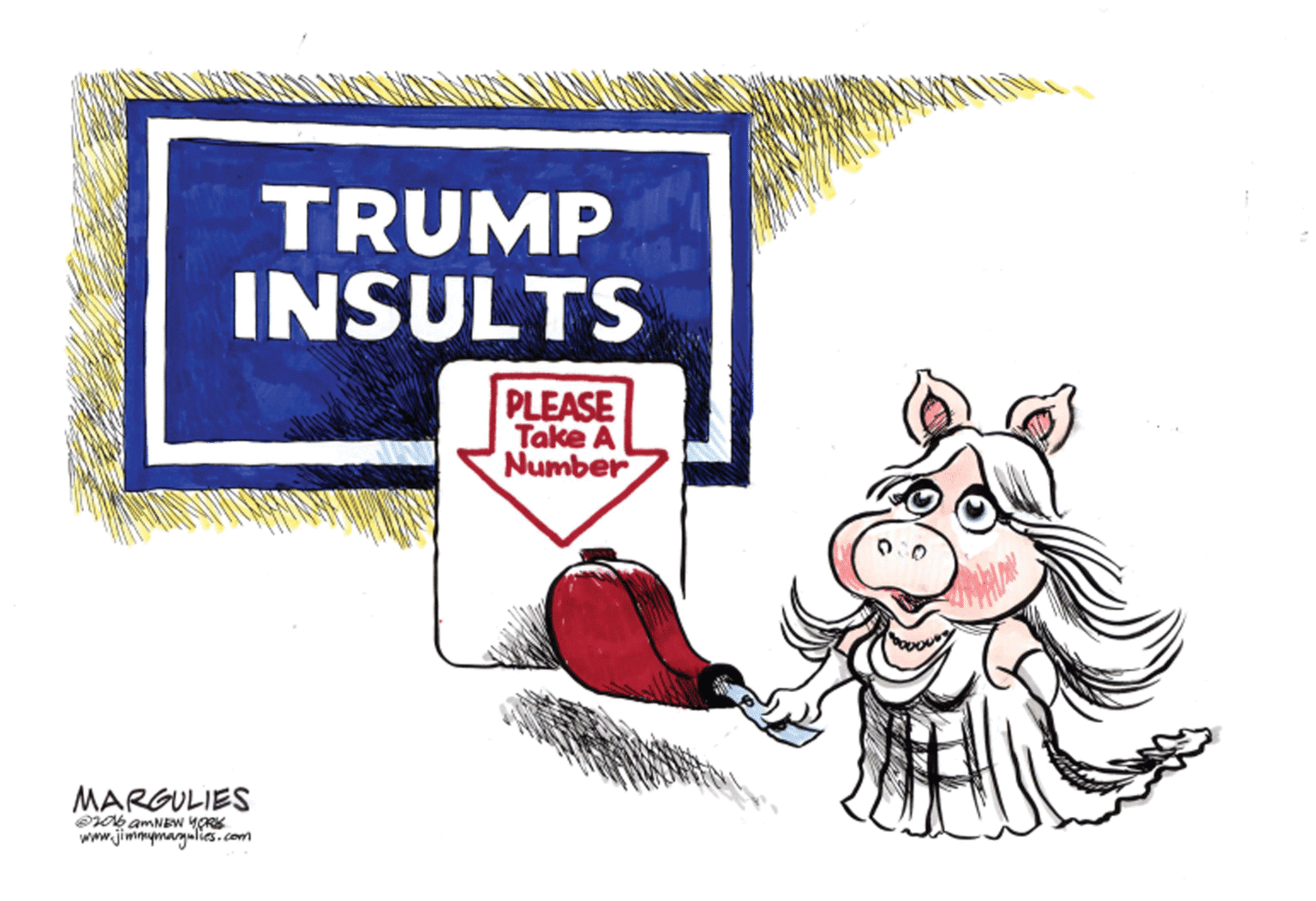 Pleased OCR: TRUMP INSULTS PLEASE Take A Number MARGULIES Ob amNEW YORK www.jimmymargulies.com TRUMP INSULTS PLEASE Take A Number MARGULIES Ob amNEW YORK www.jimmymargulies.com