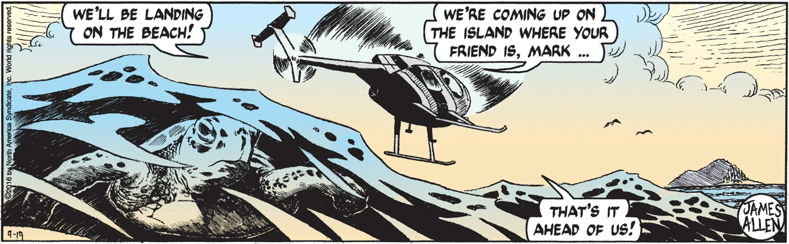 Fictional character OCR: WE'LL BE LANDING ON THE BEACH! WE'RE COMING UP ON THE ISLAND WHERE YOUR FRIEND ISMARK ... THAT'S IT AHEAD OF US! PAMES ALLEN 4-19 WE'LL BE LANDING ON THE BEACH! WE'RE COMING UP ON THE ISLAND WHERE YOUR FRIEND ISMARK ... THAT'S IT AHEAD OF US! PAMES ALLEN 4-19