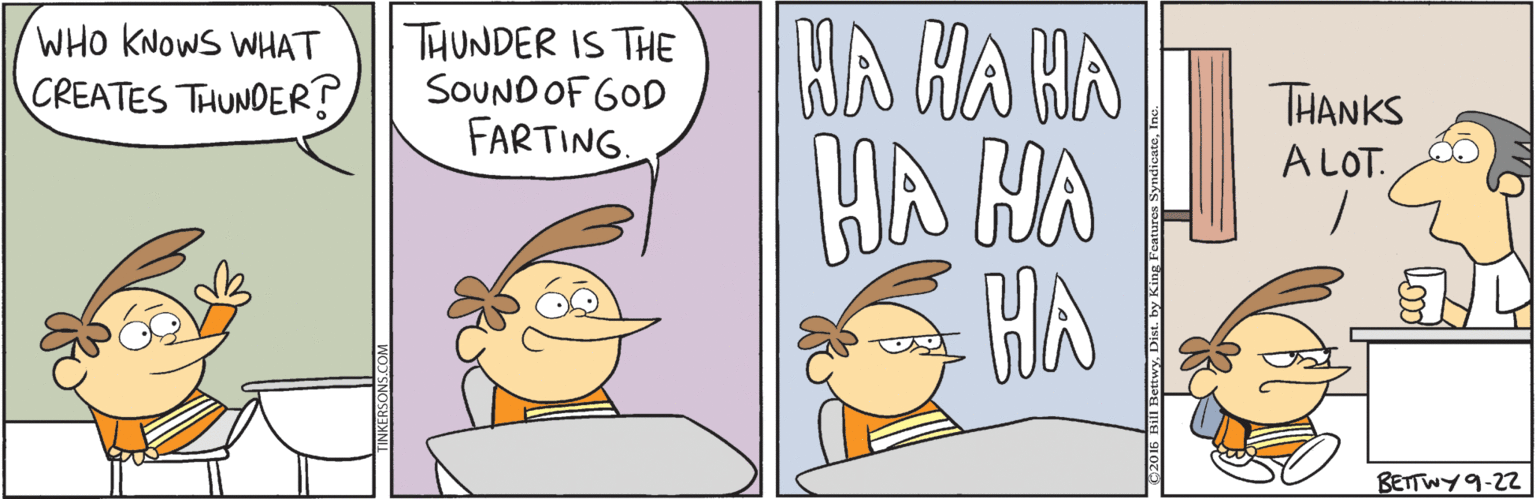 Art OCR: WHO KNOWS WHAT THUNDER IS THE SOUND OF GOD FARTING. CREATES THUNDER? THANKS HA HA HA ALOT. BETTWY9-22 WHO KNOWS WHAT THUNDER IS THE SOUND OF GOD FARTING. CREATES THUNDER? THANKS HA HA HA ALOT. BETTWY9-22