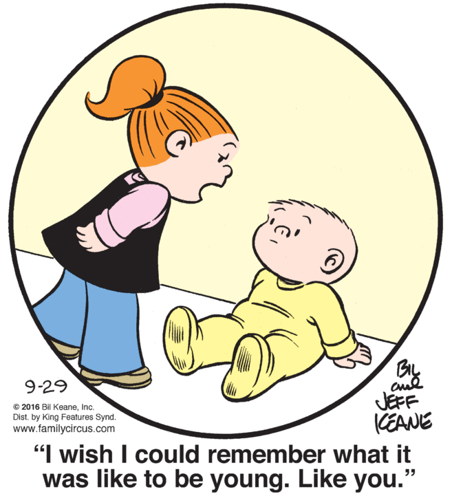 Gesture OCR: 9-29 JEFF CEANE "I wish I could remember what it was like to be young. Like you. © 2016 Bil KeaneInc. Dist. by King Features Synd. www.familycircus.com ?? 9-29 JEFF CEANE "I wish I could remember what it was like to be young. Like you. © 2016 Bil KeaneInc. Dist. by King Features Synd. www.familycircus.com ??