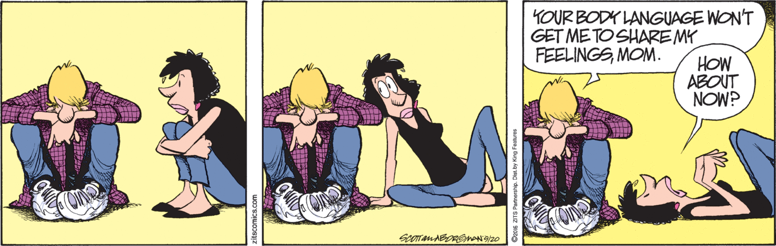 Fictional character OCR: KOUR BODY LANGUAGE WON'T GET METOSHARE MY FEELINGSMOM. HOW ABOUT NOW? itscomics.com KOUR BODY LANGUAGE WON'T GET METOSHARE MY FEELINGSMOM. HOW ABOUT NOW? itscomics.com