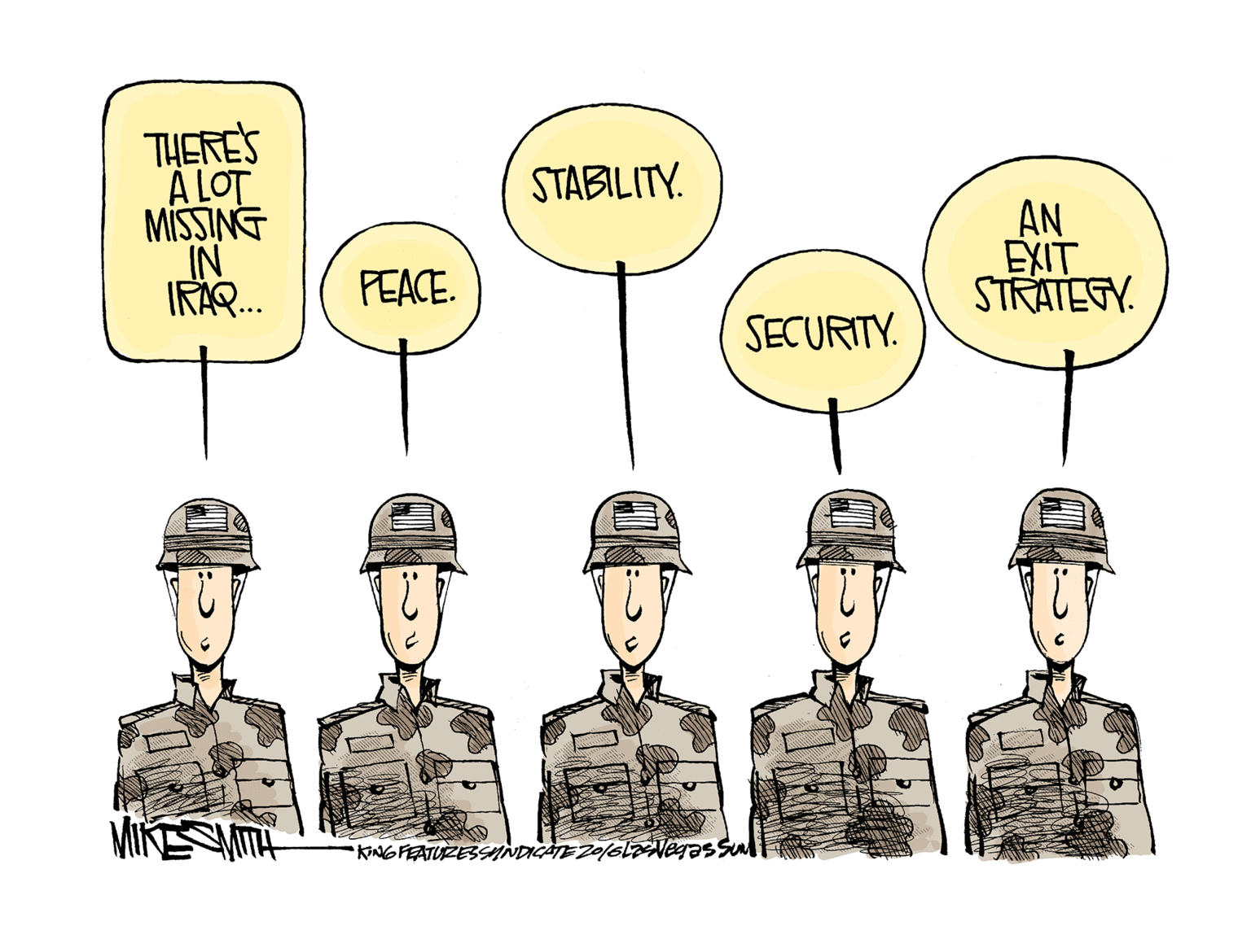 Personal protective equipment OCR: THERES A LOT MISSING IN IRA. STABILITY. AN EXIT STRATEGY. PEACE. SECURITY. KINGFEATURESSANDICATE 20/61Negas Sul THERES A LOT MISSING IN IRA. STABILITY. AN EXIT STRATEGY. PEACE. SECURITY. KINGFEATURESSANDICATE 20/61Negas Sul