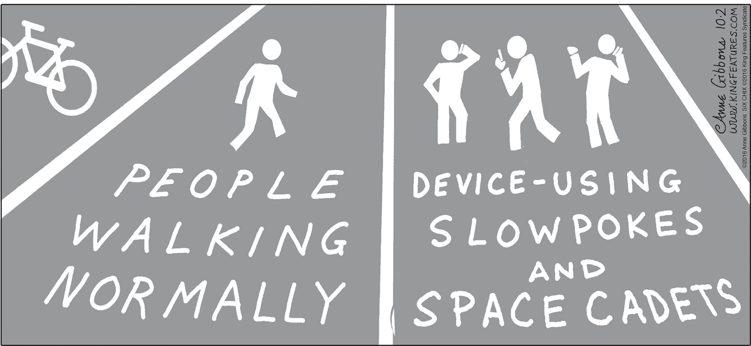 Gesture OCR: PEOPLE DEVICE-USING WALKING SLOWPOKES AND NOR MALLY SPACE CADETS Anne Gibbons 10:2 www.KINGFEATURES.COM PEOPLE DEVICE-USING WALKING SLOWPOKES AND NOR MALLY SPACE CADETS Anne Gibbons 10:2 www.KINGFEATURES.COM