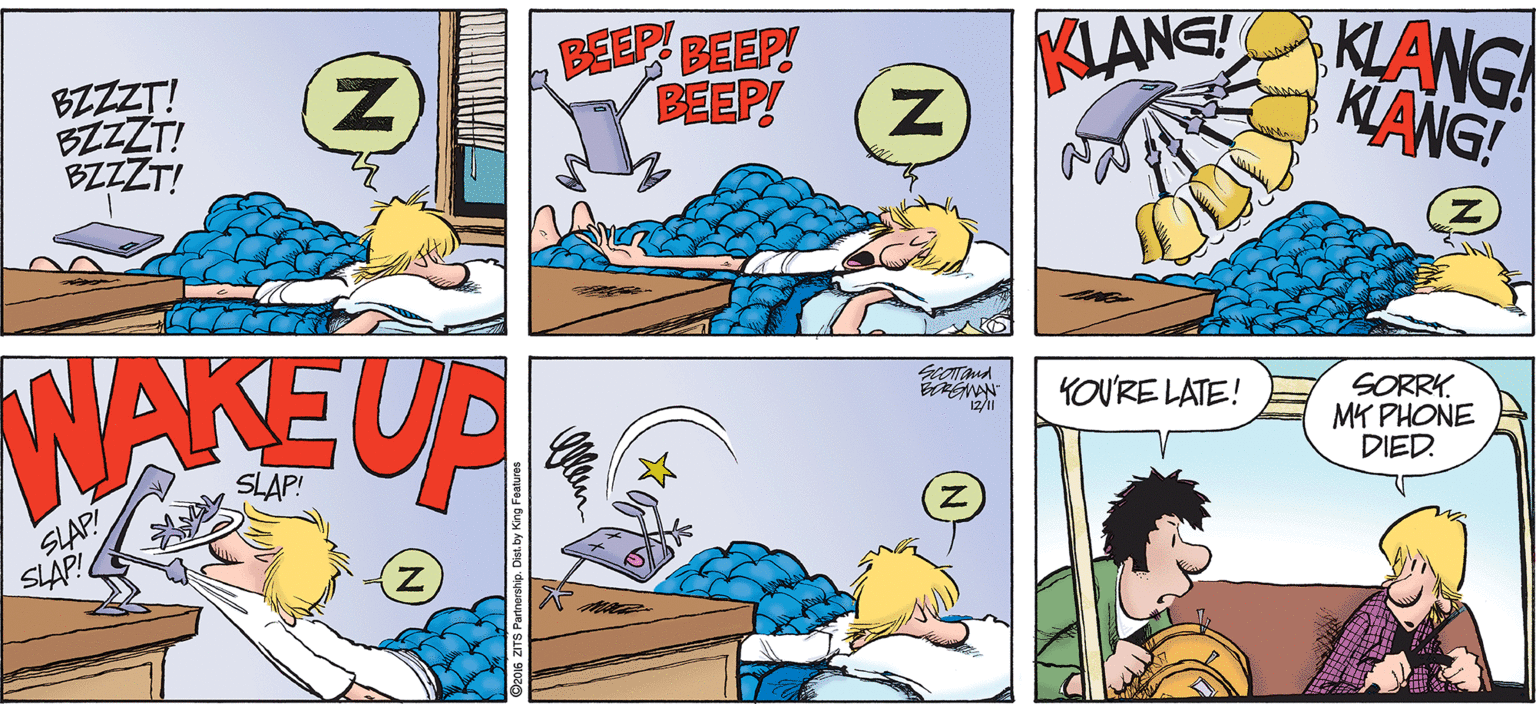 Sharing OCR: KLANG KLANG KLANG! BEEP! BEEP! BZZZT! BZZZT! BZZZT! BEEP! WAKEUP YOU'RE LATE! SORRK. MK PHONE DIED. 12/1 SLAP! SLAP SLAP! KLANG KLANG KLANG! BEEP! BEEP! BZZZT! BZZZT! BZZZT! BEEP! WAKEUP YOU'RE LATE! SORRK. MK PHONE DIED. 12/1 SLAP! SLAP SLAP!