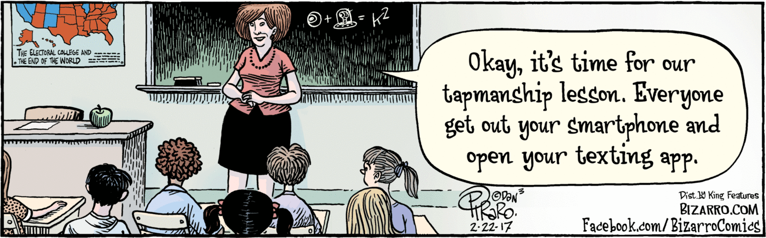 Mammal OCR: BIZARRO.COM Facebook.com/BizarroComics Dist Y King Features Okayit's time for our tapmanship lesson. Everyone get out your smart- phone and open your texting app. 2-22-17 ???? ????a BIZARRO.COM Facebook.com/BizarroComics Dist Y King Features Okayit's time for our tapmanship lesson. Everyone get out your smart- phone and open your texting app. 2-22-17 ???? ????a