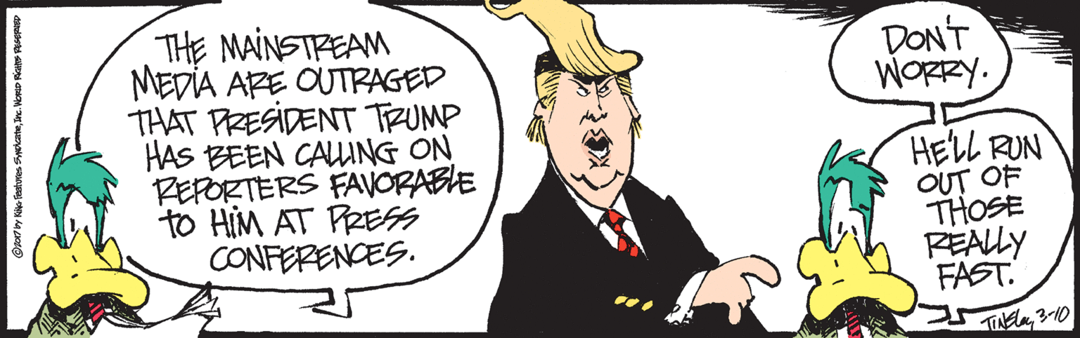 Animation OCR: THE MAINSTREAM MEDIA ARE OUTRAGED THAT PRESIDENT TRUMP HAS BEEN CAING ON REPORTERS FAVORABE to HiM AT PREsh CONFERENCES. DON'T WORRY. HELL RUN OUT OF THOSE REALLY FAST. TAsla3-10 THE MAINSTREAM MEDIA ARE OUTRAGED THAT PRESIDENT TRUMP HAS BEEN CAING ON REPORTERS FAVORABE to HiM AT PREsh CONFERENCES. DON'T WORRY. HELL RUN OUT OF THOSE REALLY FAST. TAsla