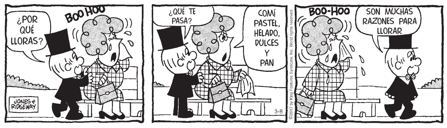 Sharing OCR: BO0 HOO ¿QUÉ TE PASA? BOO-HOO ¿POR QUÉ LLORAS? COM PASTELDULCES SON MUCHAS RAZONES PARA LLORAR Y PAN JONES+ RIDGEWAY 3-8 BO0 HOO ¿QUÉ TE PASA? BOO-HOO ¿POR QUÉ LLORAS? COM PASTELDULCES SON MUCHAS RAZONES PARA LLORAR Y PAN JONES+ RIDGEWAY 3-8