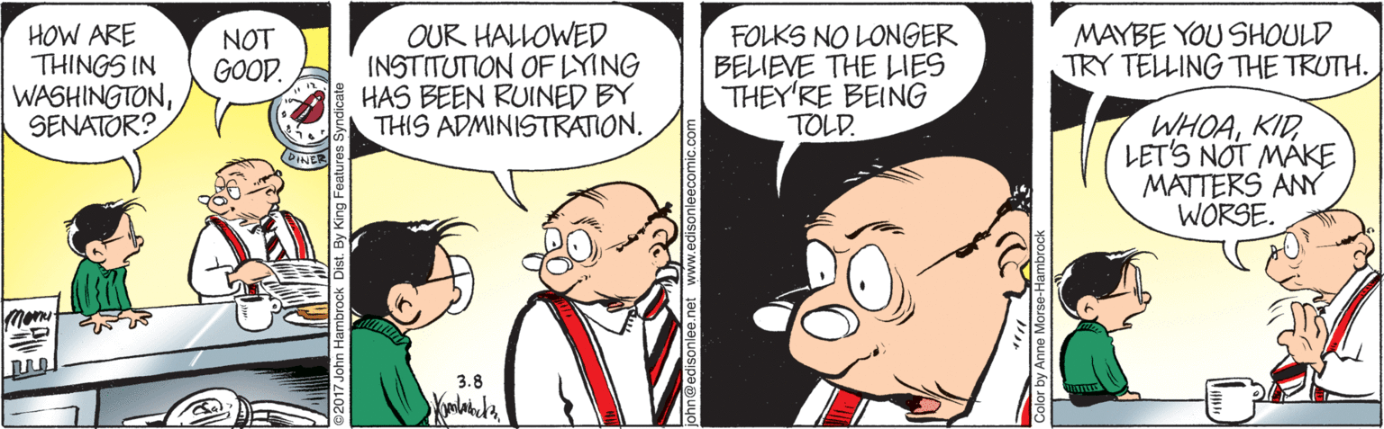 Interaction OCR: MAYBE YOU SHOULD TRY TELLING THE TRUTH. HOW ARE THINGS IN WASHINGTONSENATOR? OUR HALLOWED INSTITUTION OFLYING HAS BEEN RUINED BY THIS ADMINISTRATION. FOLKS NO LONGER BELIEVE THE LIES THEY'RE BEING TOLD. NOT GOOD. WHOALET'S NOT MÅKE MATTERS ANY WORSE. 3.8 MAYBE YOU SHOULD TRY TELLING THE TRUTH. HOW ARE THINGS IN WASHINGTONSENATOR? OUR HALLOWED INSTITUTION OFLYING HAS BEEN RUINED BY THIS ADMINISTRATION. FOLKS NO LONGER BELIEVE THE LIES THEY'RE BEING TOLD. NOT GOOD. WHOALET'S NOT MÅKE MATTERS ANY WORSE. 3.8