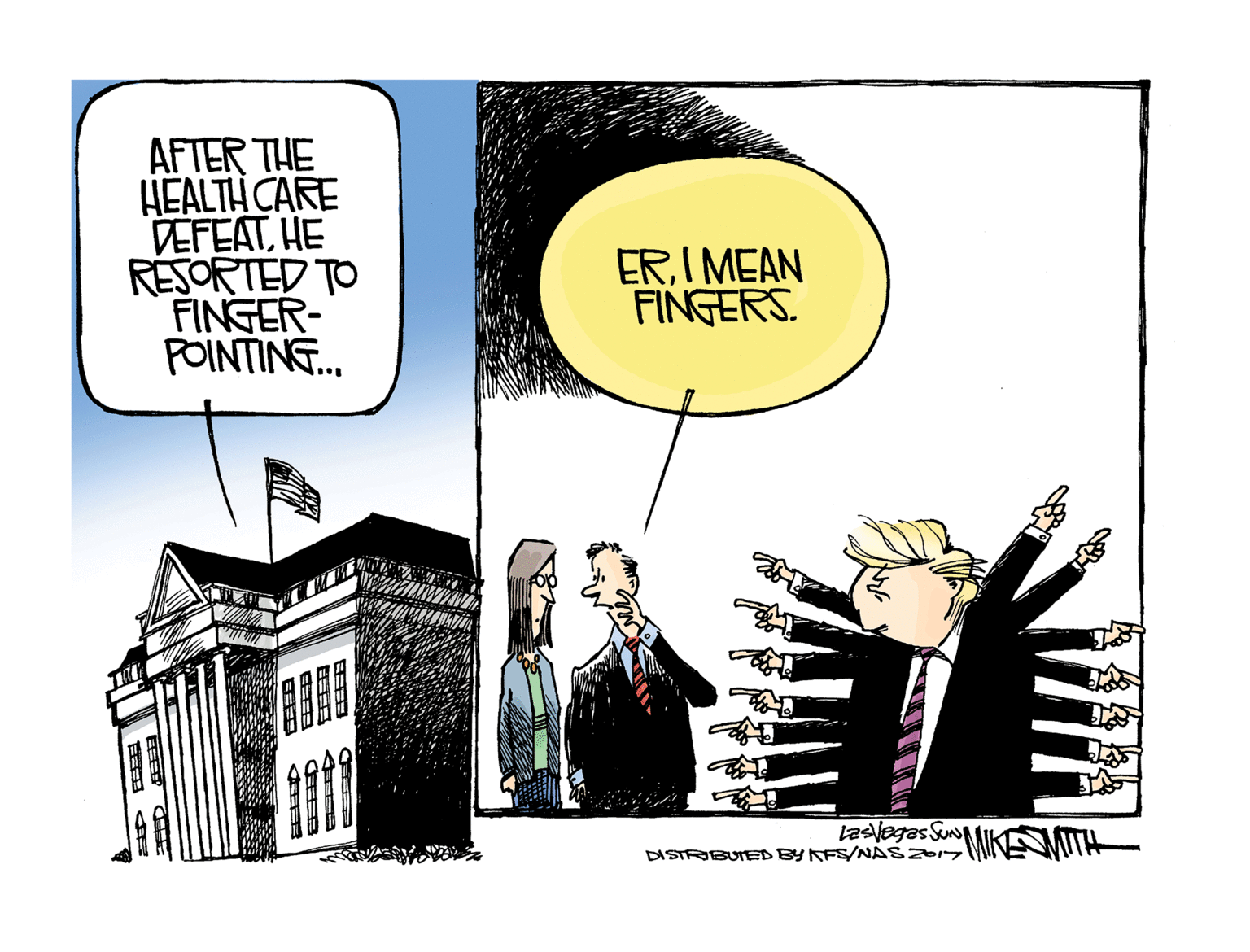 Publication OCR: AFTER THE HEALTH CARE DEFEATHE RÉSORTED TO FINGER- POINTING. ERI MEA? FINGERS. lasvegas SunA DISTROBUED BY KFS/NASZ AFTER THE HEALTH CARE DEFEATHE RÉSORTED TO FINGER- POINTING. ERI MEA? FINGERS. lasvegas SunA DISTROBUED BY KFS/NASZ