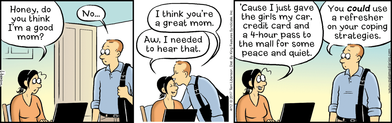 Font OCR: Honeydo you think I'm a good mom? 'Cause I just gave the girls my carcredit card and a 4-hour pass to the mall for some peace and quiet. You could use a refresher on your coping strategies. I think you're a great monm. No.. AwI needed to hear that. Honeydo you think I'm a good mom? 'Cause I just gave the girls my carcredit card and a 4-hour pass to the mall for some peace and quiet. You could use a refresher on your coping strategies. I think you're a great monm. No.. AwI needed to hear that.