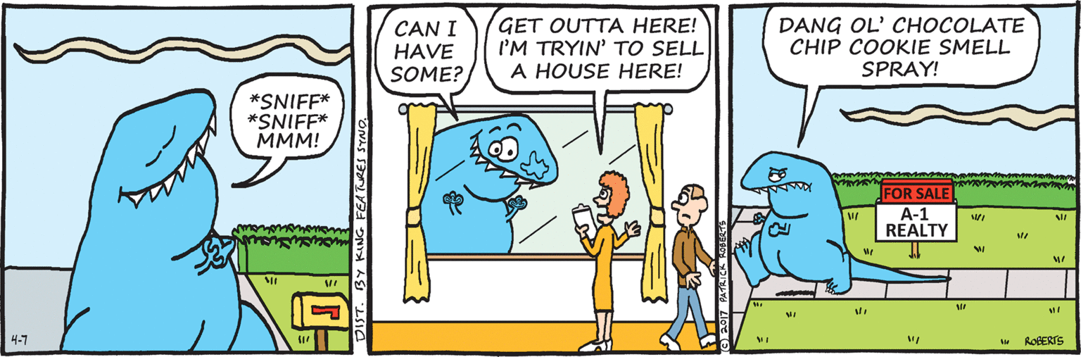 Parallel OCR: CAN I HAVE SOME? GET OUTTA HERE! I'M TRYIN' TO SELL A HOUSE HERE! DANG OL' CHOCOLATE CHIP COOKIE SMELL SPRAY! *SNIFF* *SNIFF* MMM! FOR SALE A-1 REALTY 4-7 ROBERTS CAN I HAVE SOME? GET OUTTA HERE! I'M TRYIN' TO SELL A HOUSE HERE! DANG OL' CHOCOLATE CHIP COOKIE SMELL SPRAY! *SNIFF* *SNIFF* MMM! FOR SALE A-1 REALTY 4-7 ROBERTS
