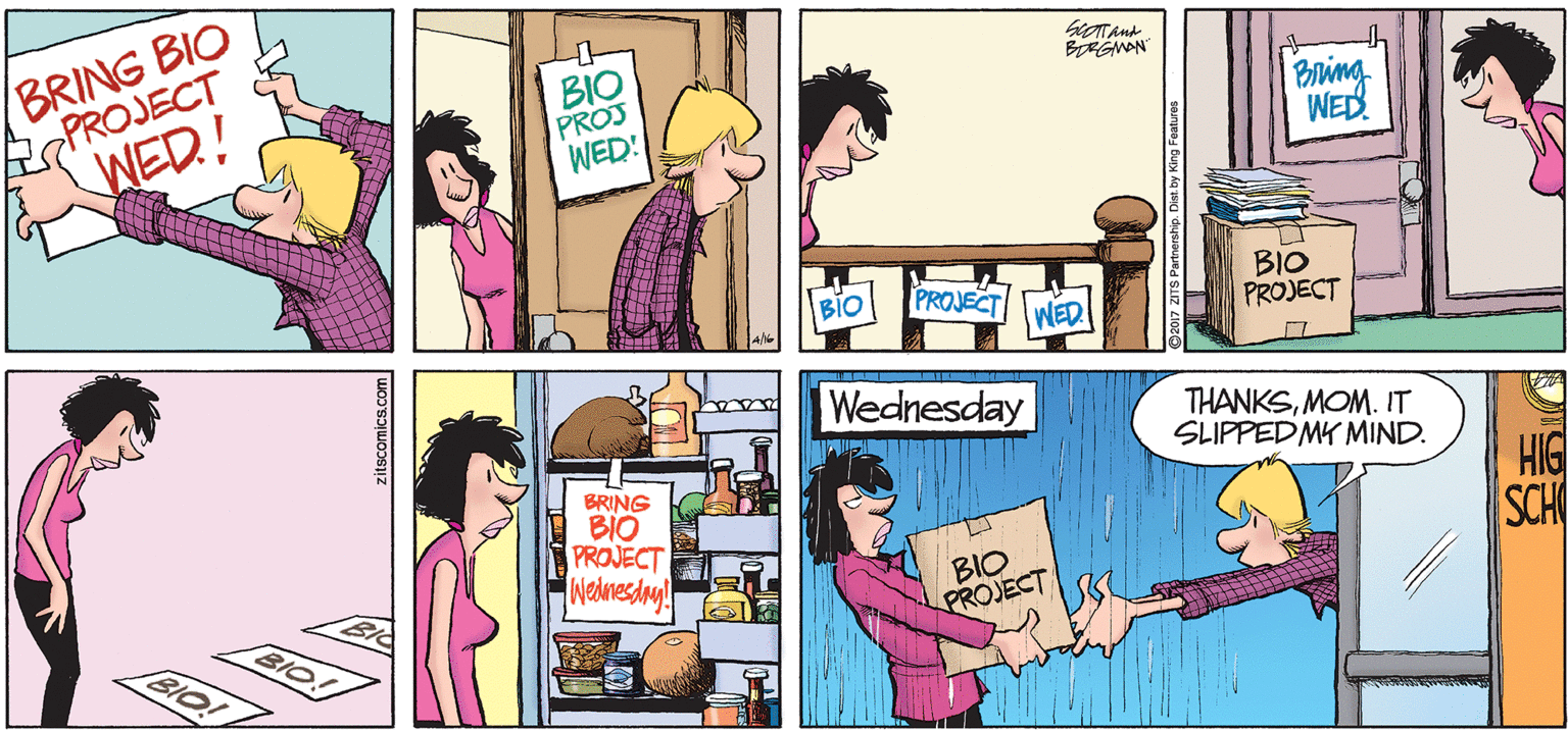 Parallel OCR: BRING BIO ESPROJECT WED! BEGNON BIO PROS WED! Pring WED BIO PROJECT BIO PROJECT WED Wednesday THANKSMOM. IT SLIPPEDMY MIND. BRING BIO PROJECT Nednesday! HIG SCH BIO PROJECT BIO! BIO! zitscomics.com BRING BIO ESPROJECT WED! BEGNON BIO PROS WED! Pring WED BIO PROJECT BIO PROJECT WED Wednesday THANKSMOM. IT SLIPPEDMY MIND. BRING BIO PROJECT Nednesday! HIG SCH BIO PROJECT BIO! BIO! zitscomics.com