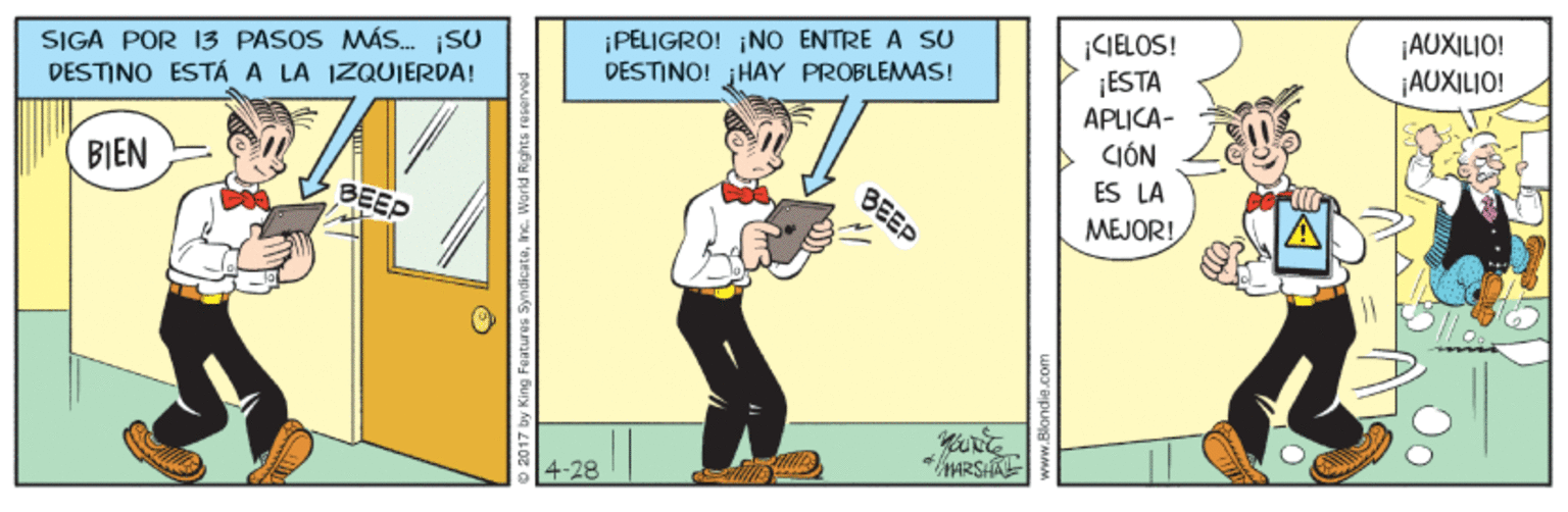 Job OCR: ¡AUXILIO! ¡AUXILIO! SIGA POR I3 PÁSOS MÁS. SU DESTINO ESTÁ A LA IZQUIERDA! ¡PELIGRO! ¡NO ENTRE A SU DESTINO! HAY PROBLEMAS! ¡CIELOS! ¡ESTA APLICA- CIÓN ES LA BIEN BEEP BEEP MEJOR! ARSHA -28 ¡AUXILIO! ¡AUXILIO! SIGA POR I3 PÁSOS MÁS. SU DESTINO ESTÁ A LA IZQUIERDA! ¡PELIGRO! ¡NO ENTRE A SU DESTINO! HAY PROBLEMAS! ¡CIELOS! ¡ESTA APLICA- CIÓN ES LA BIEN BEEP BEEP MEJOR! ARSHA -28